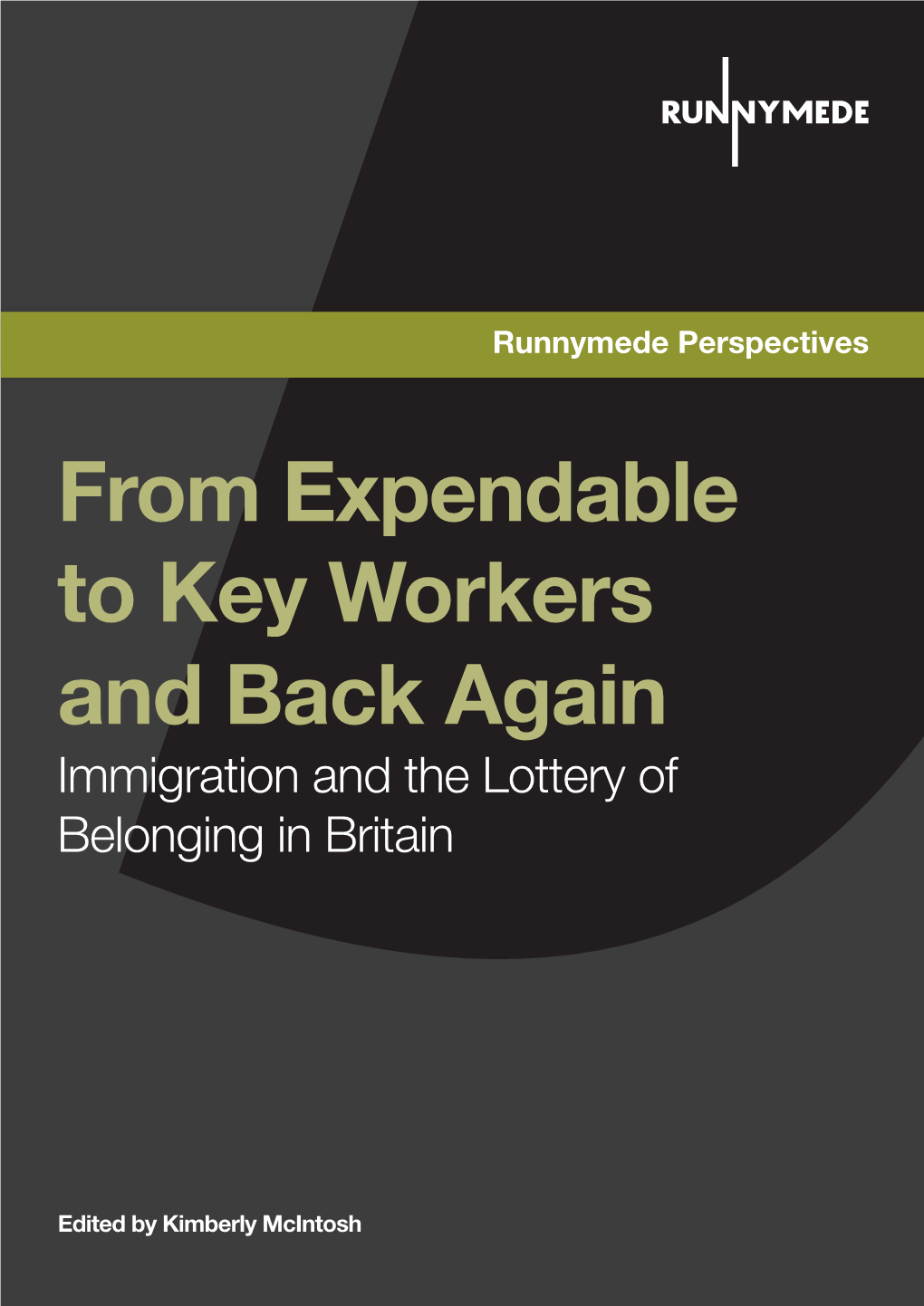 From Expendable to Key Workers and Back Again Immigration and the Lottery of Belonging in Britain