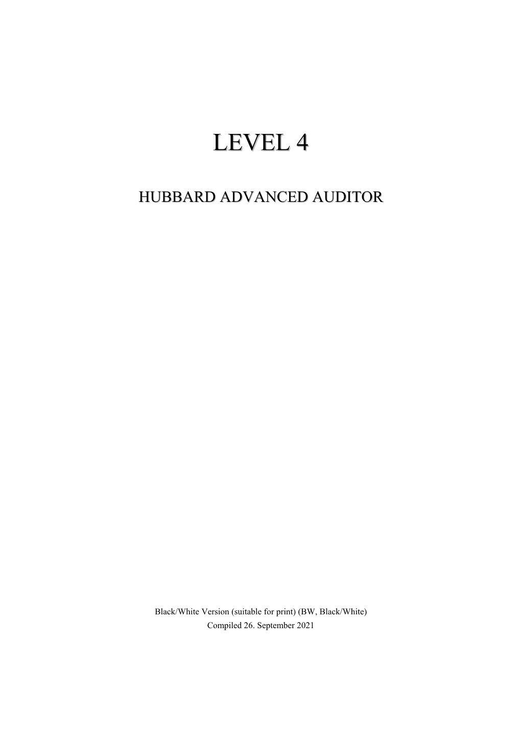 LEVEL 4 II HUBBARD ADVANCED AUDITOR A) Table of Contents, in Checksheet Order