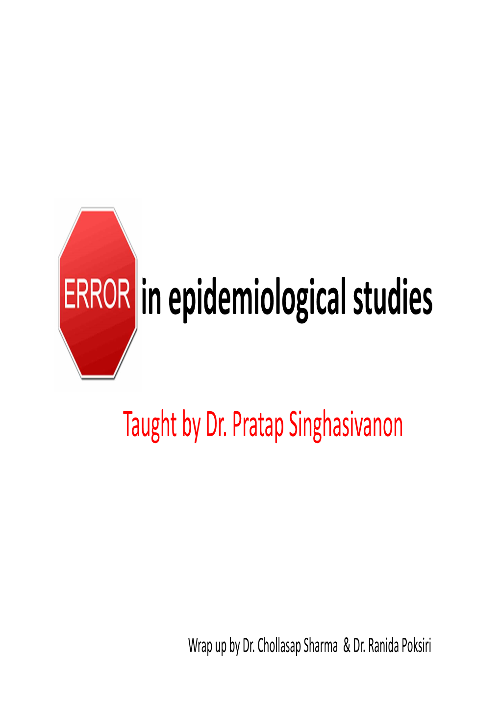 Bias in Epidemiology Dr Pratep