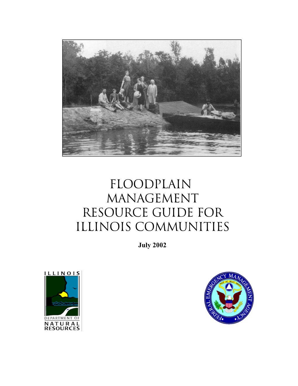 FLOODPLAIN MANAGEMENT RESOURCE GUIDE for ILLINOIS COMMUNITIES