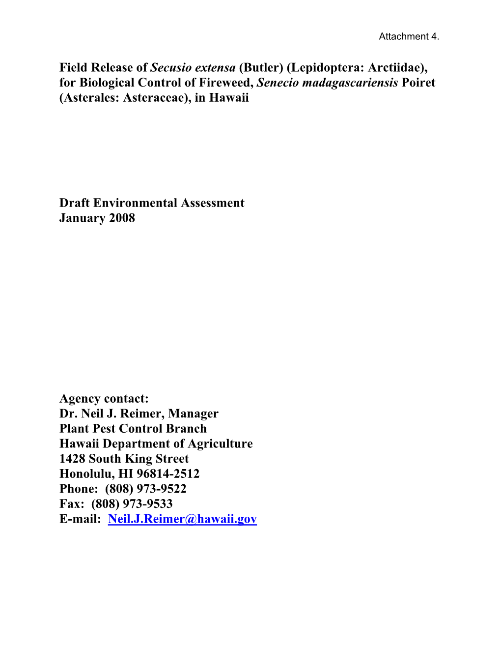 Field Release of Secusio Extensa (Butler) (Lepidoptera: Arctiidae), for Biological Control of Fireweed, Senecio Madagascariensis