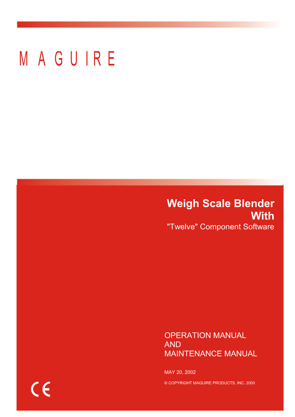 Maguire Weigh Scale Blender