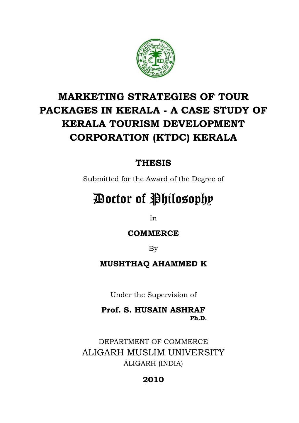 Marketing Strategies of Tour Packages in Kerala - a Case Study of Kerala Tourism Development Corporation (Ktdc) Kerala