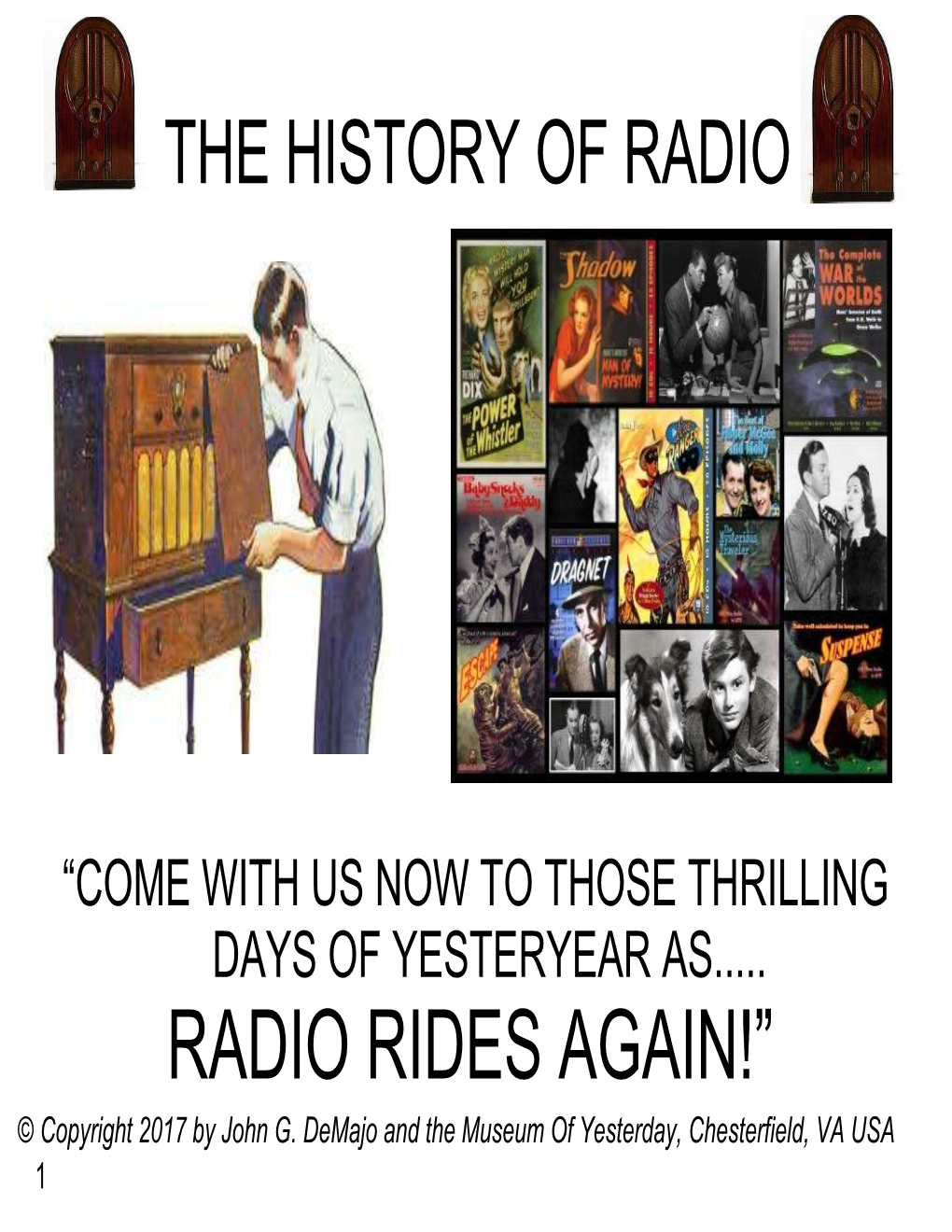 RADIO RIDES AGAIN!” © Copyright 2017 by John G