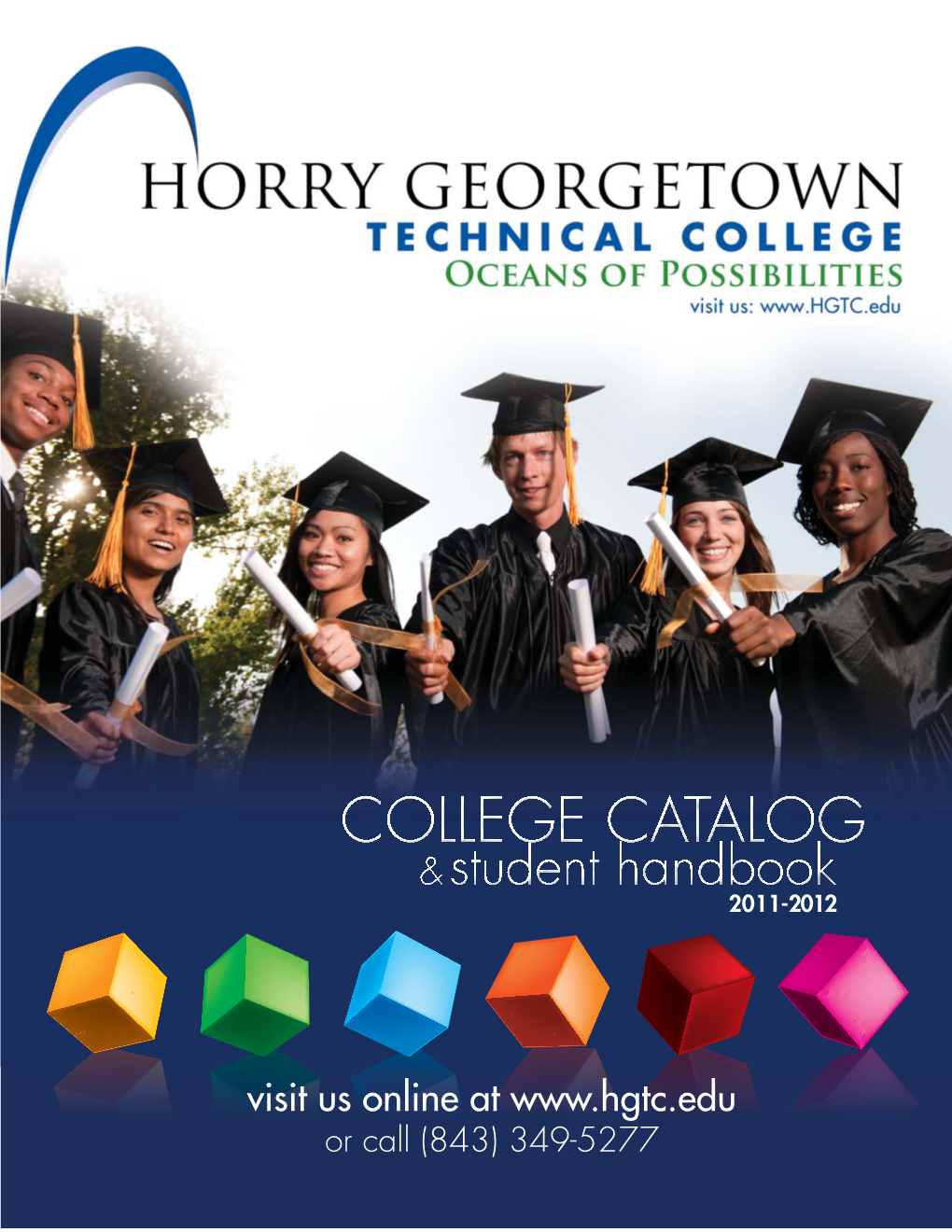 Visit Us Online at Or Call (843) 349-5277 Horry Georgetown TECHNICAL COLLEGE