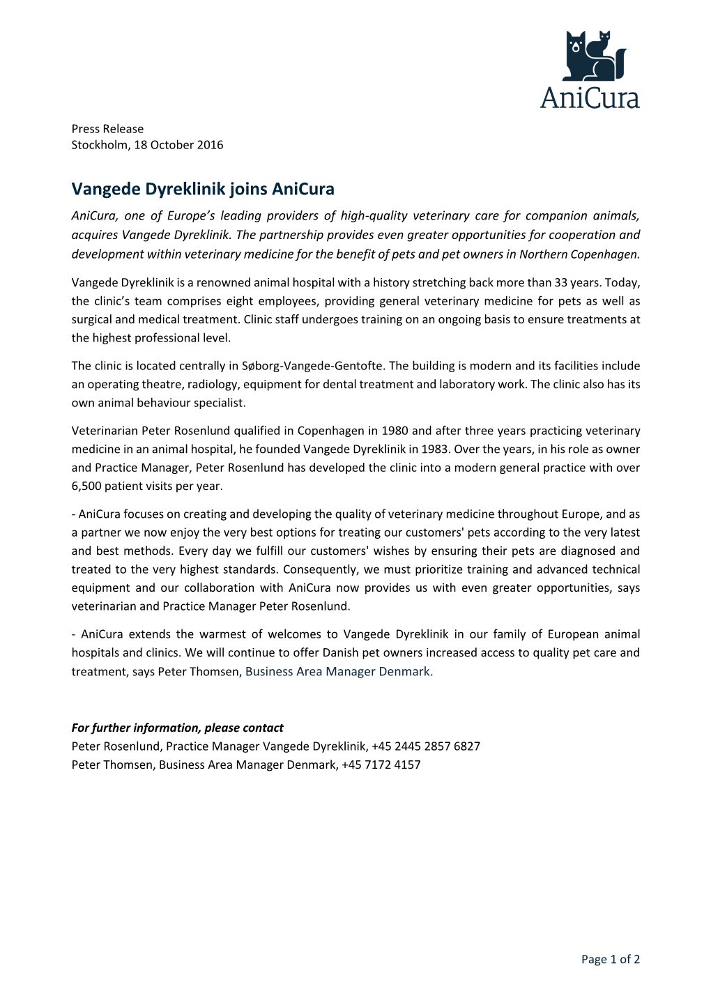 Vangede Dyreklinik Joins Anicura Anicura, One of Europe’S Leading Providers of High-Quality Veterinary Care for Companion Animals, Acquires Vangede Dyreklinik