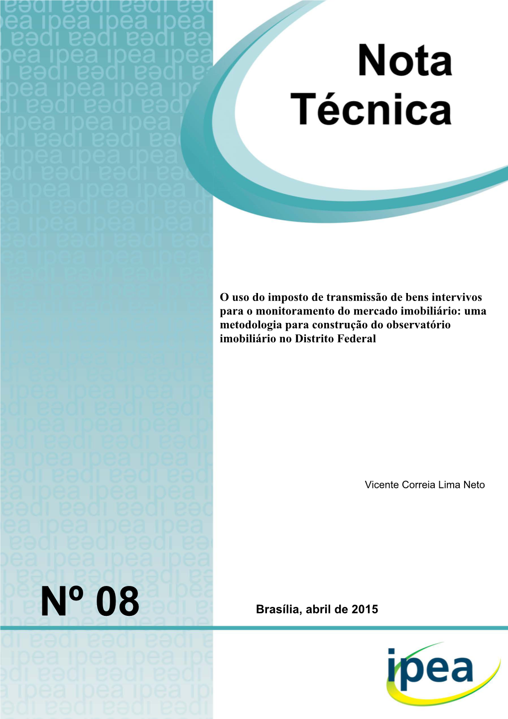 Nº 08 Brasília, Abril De 2015 NOTA TÉCNICA