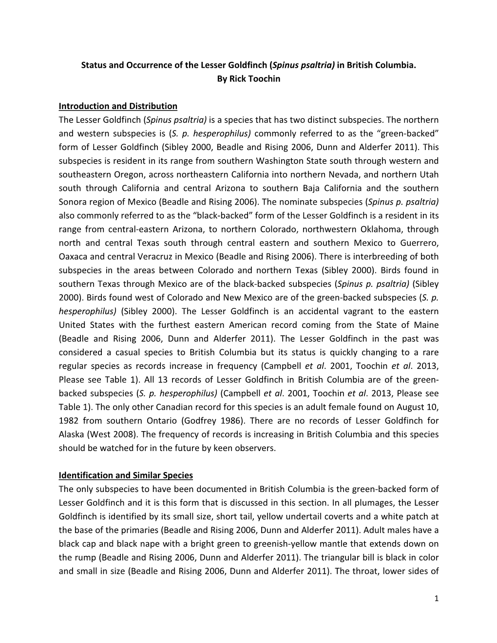 Status and Occurrence of the Lesser Goldfinch (Spinus Psaltria) in British Columbia