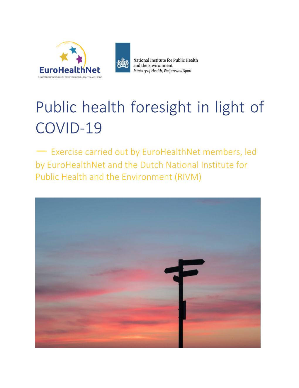Public Health Foresight in Light of COVID-19