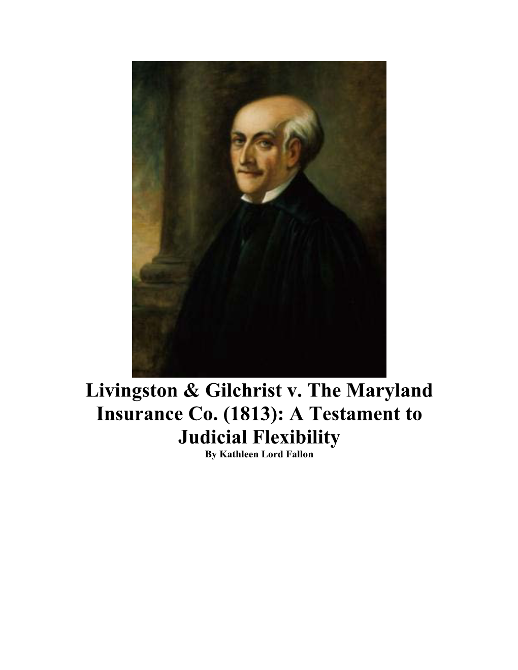 Livingston & Gilchrist V. the Maryland Insurance