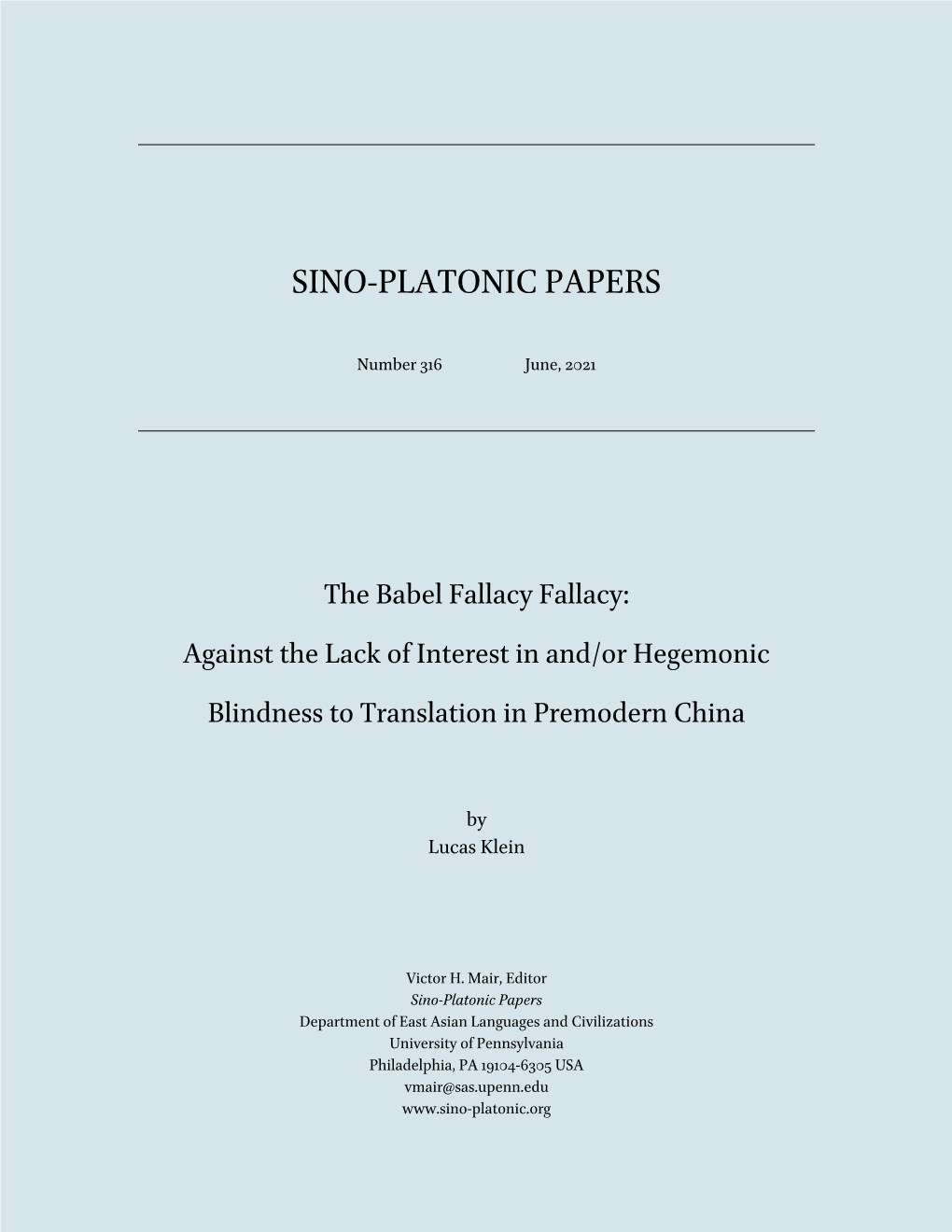 The Babel Fallacy Fallacy: Against the Lack of Interest in And/Or Hegemonic Blindness to Translation in Premodern China