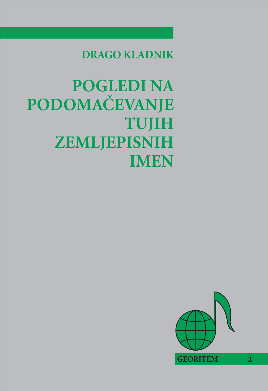 Pogledi Na Podoma^Evanje Tujih Zemljepisnih Imen