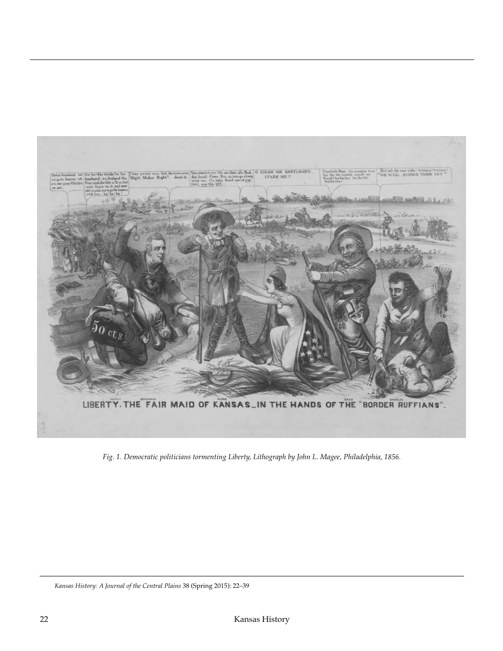 22 Kansas History “To Inflame the Mind of the North”: Slavery Politics and the Sexualized Violence of Bleeding Kansas by Brie Swenson Arnold