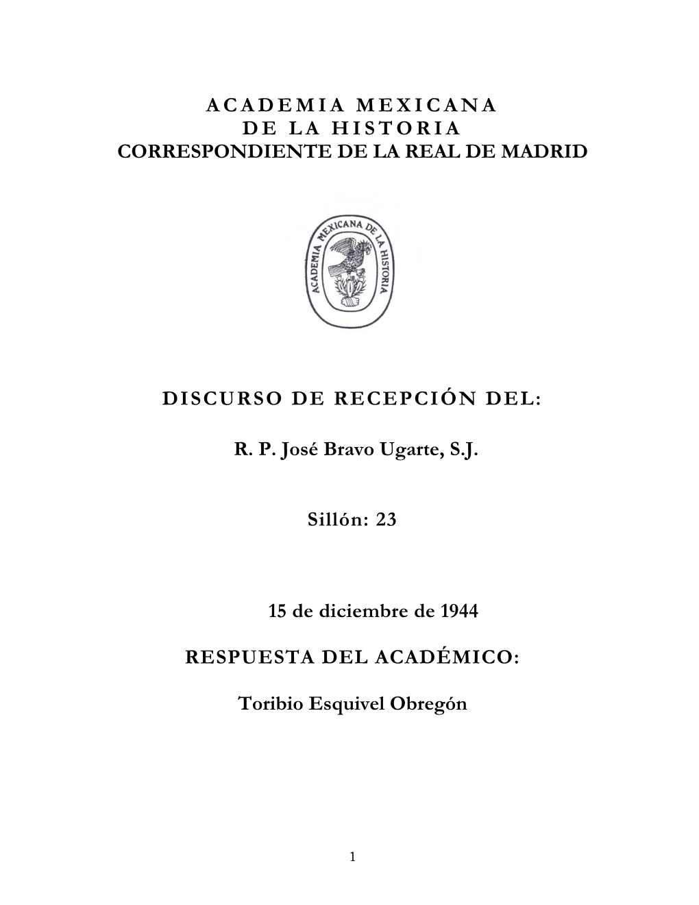 Academia Mexicana De La Historia Correspondiente De La Real De Madrid