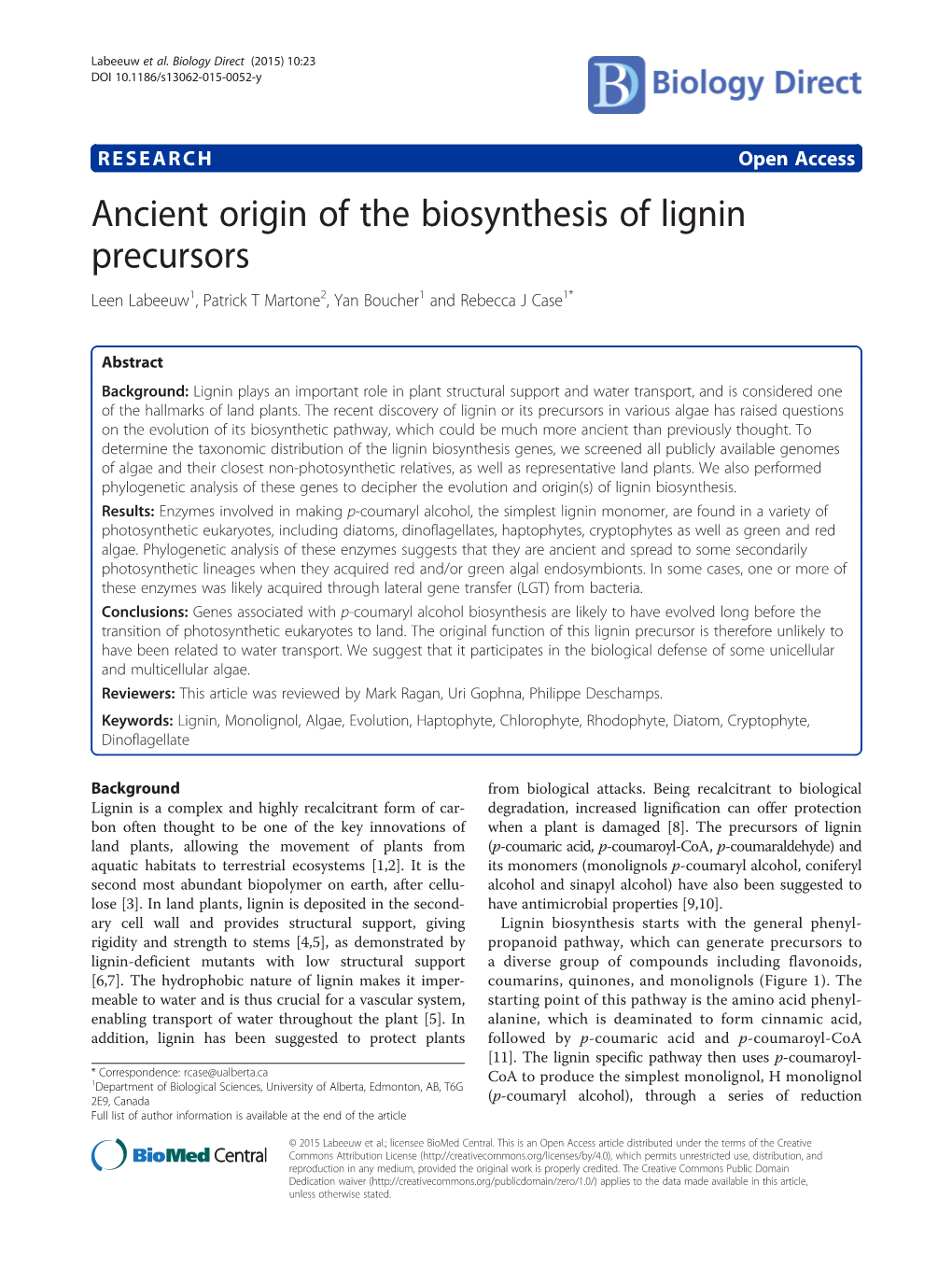 Ancient Origin of the Biosynthesis of Lignin Precursors Leen Labeeuw1, Patrick T Martone2, Yan Boucher1 and Rebecca J Case1*