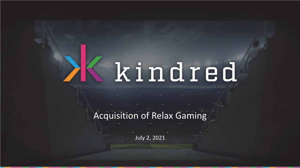 Acquisition of Relax Gaming