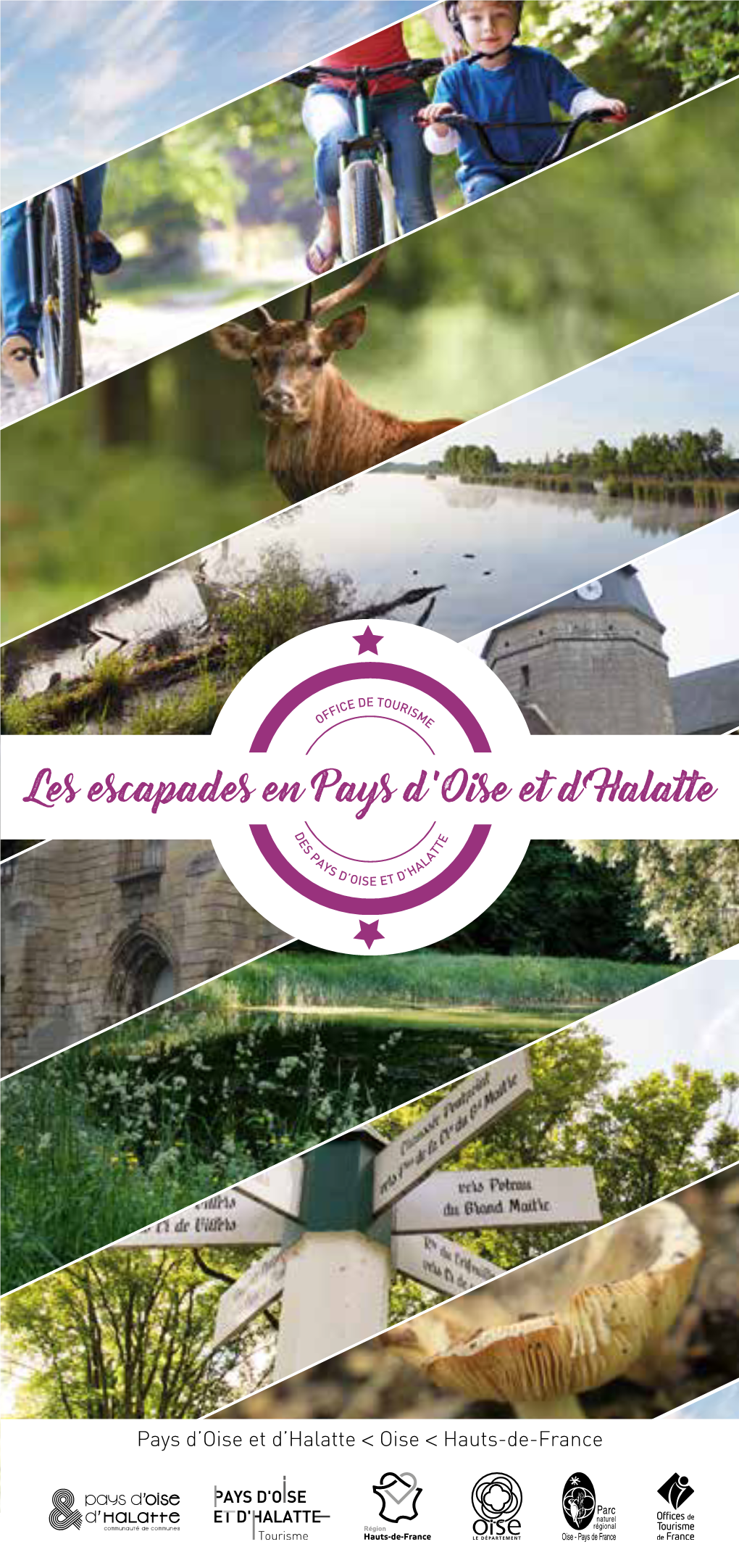 Les Escapades En Pays D'oise Et D'halatte