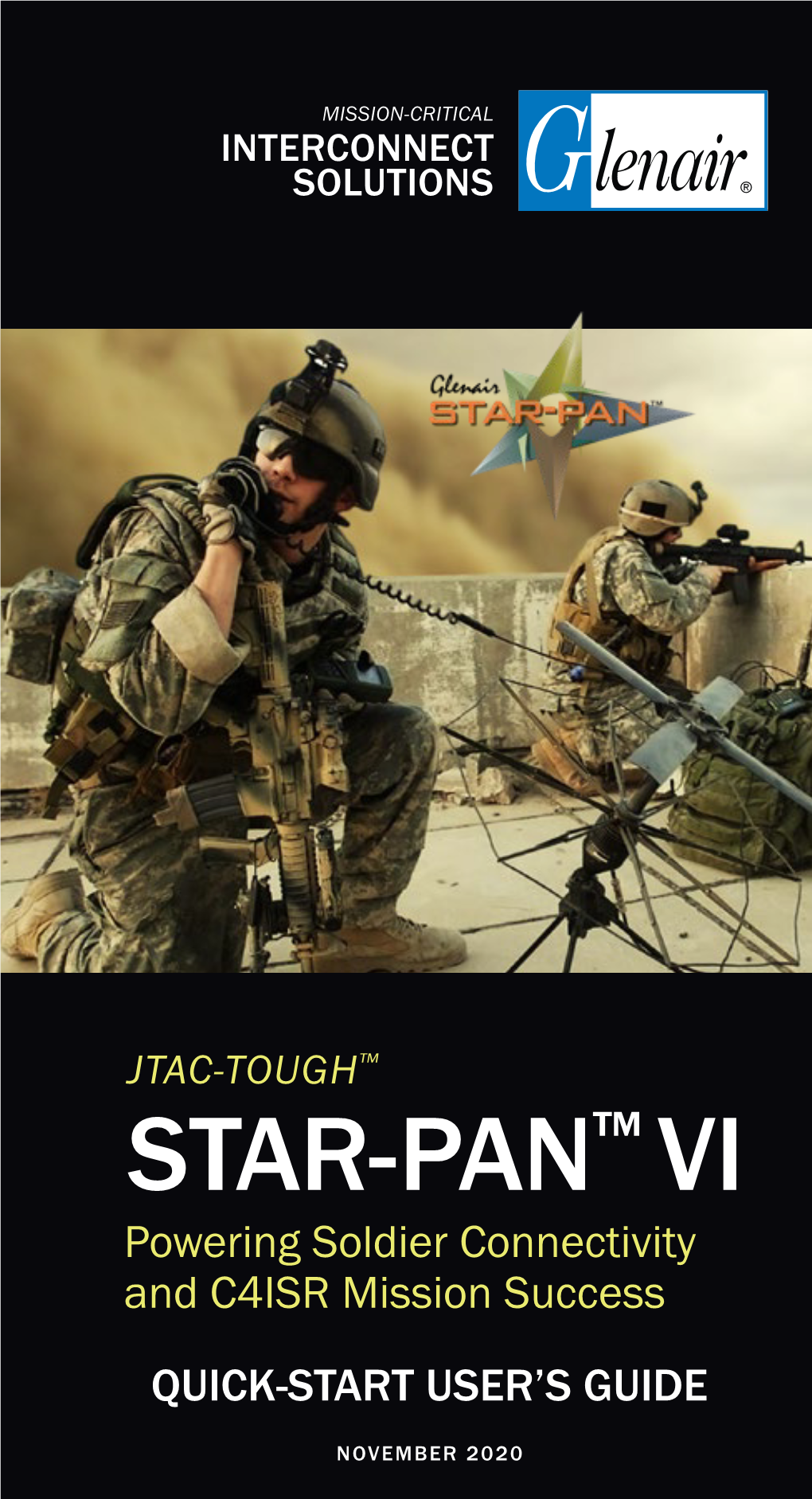 STAR-PAN™ VI Powering Soldier Connectivity and C4ISR Mission Success QUICK-START USER’S GUIDE