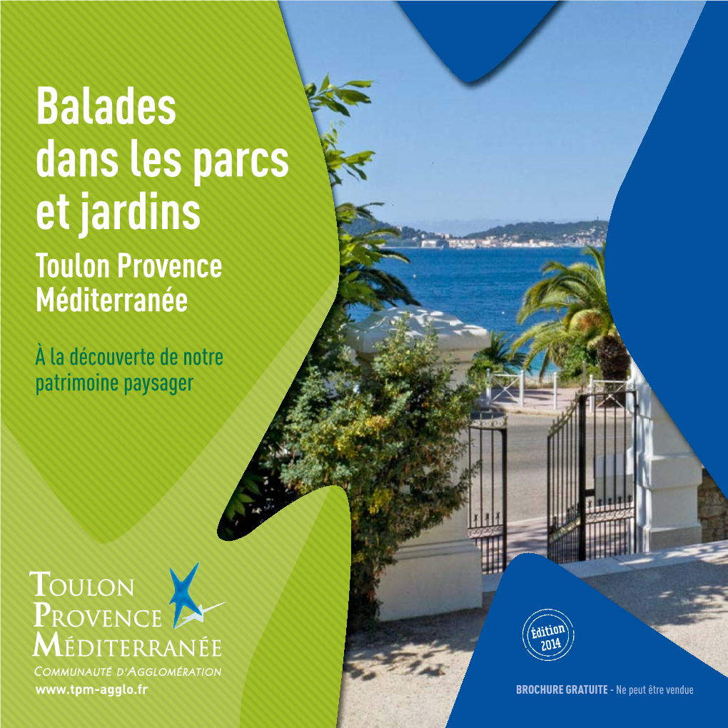 Balades Dans Les Parcs Et Jardins Toulon Provence Méditerranée