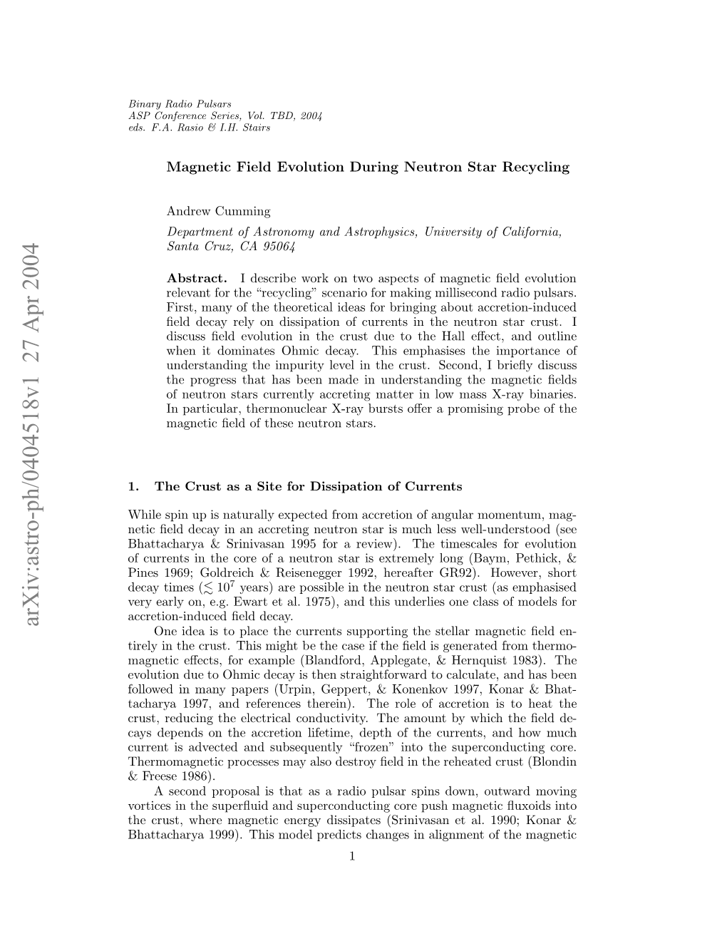 Magnetic Field Evolution During Neutron Star Recycling