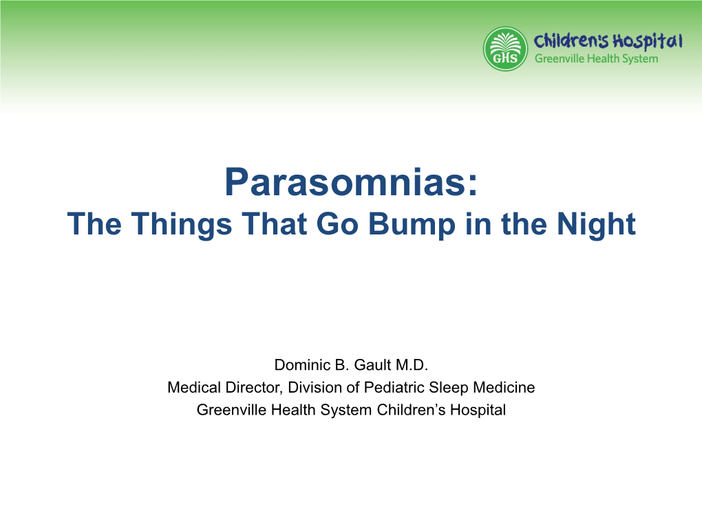 Parasomnias: the Things That Go Bump in the Night