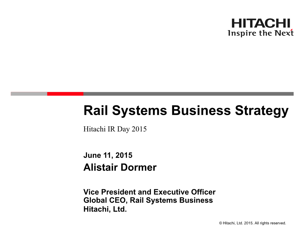 Rail Systems Business Strategy Hitachi IR Day 2015