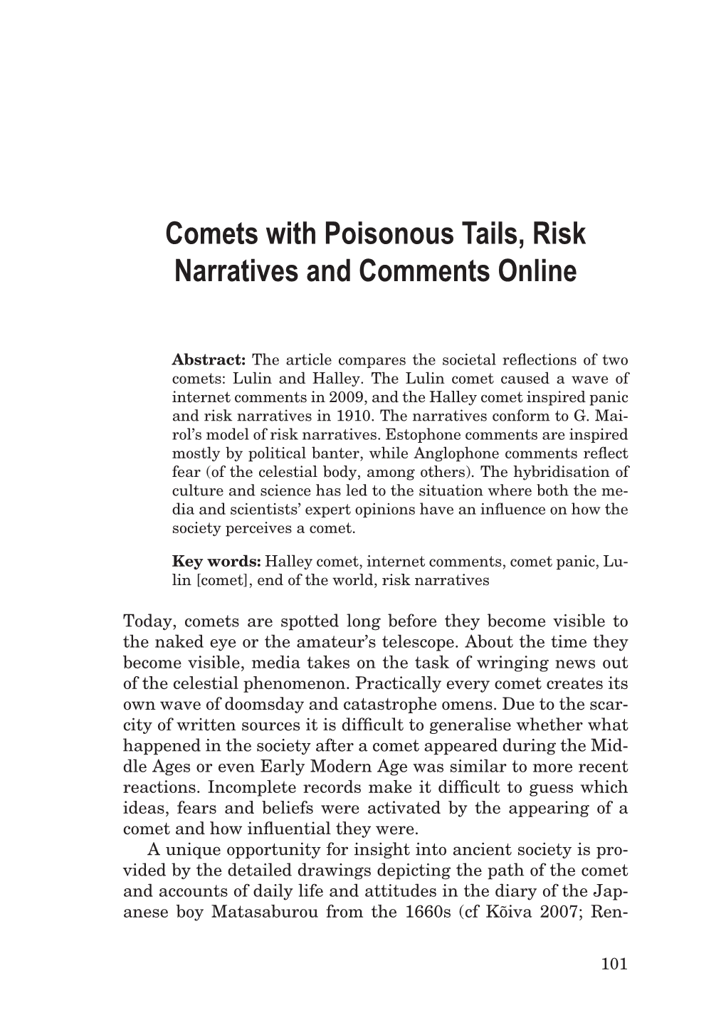 Comets with Poisonous Tails, Risk Narratives and Comments Online