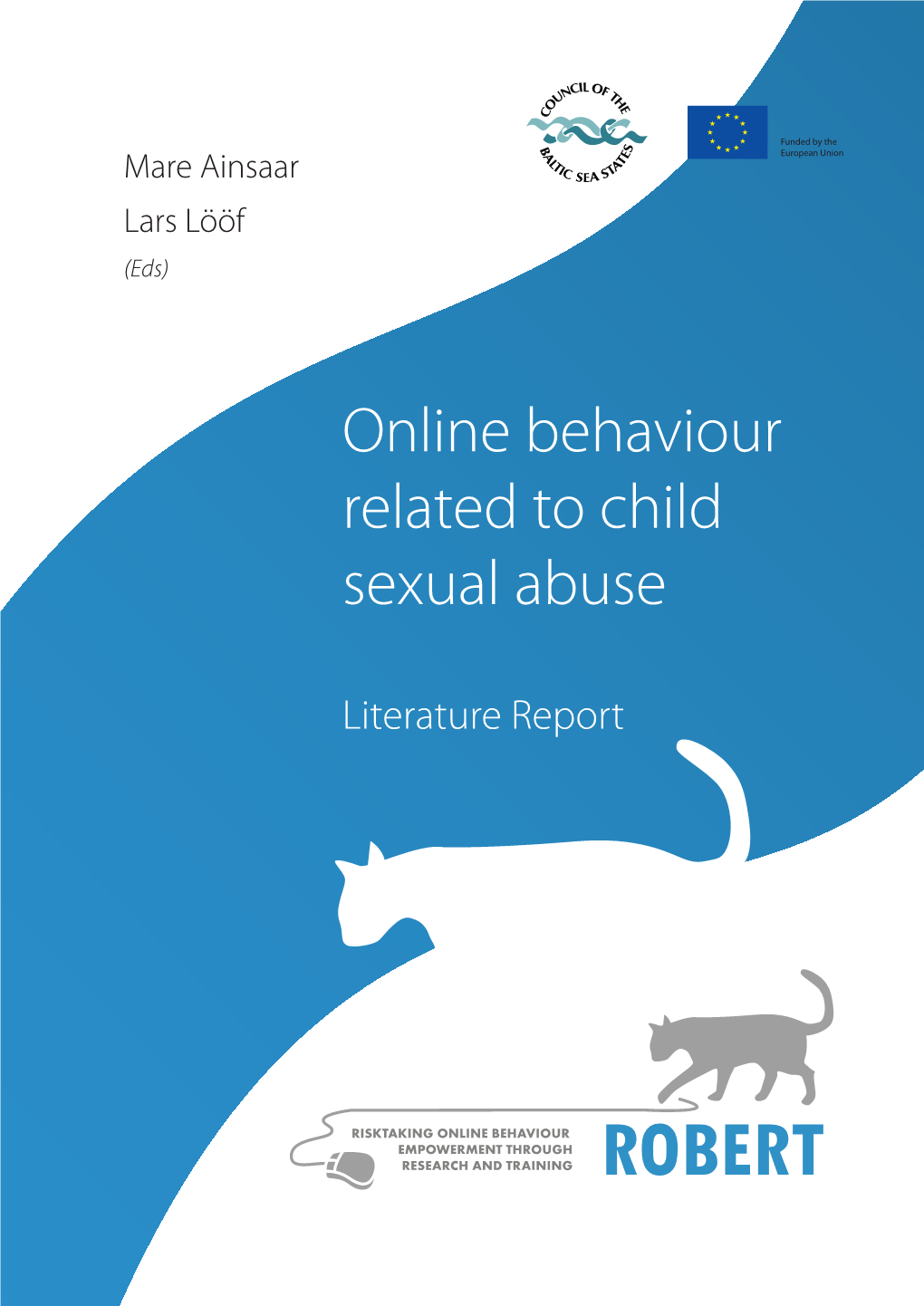 Online Behaviour Related to Child Sexual Abuse