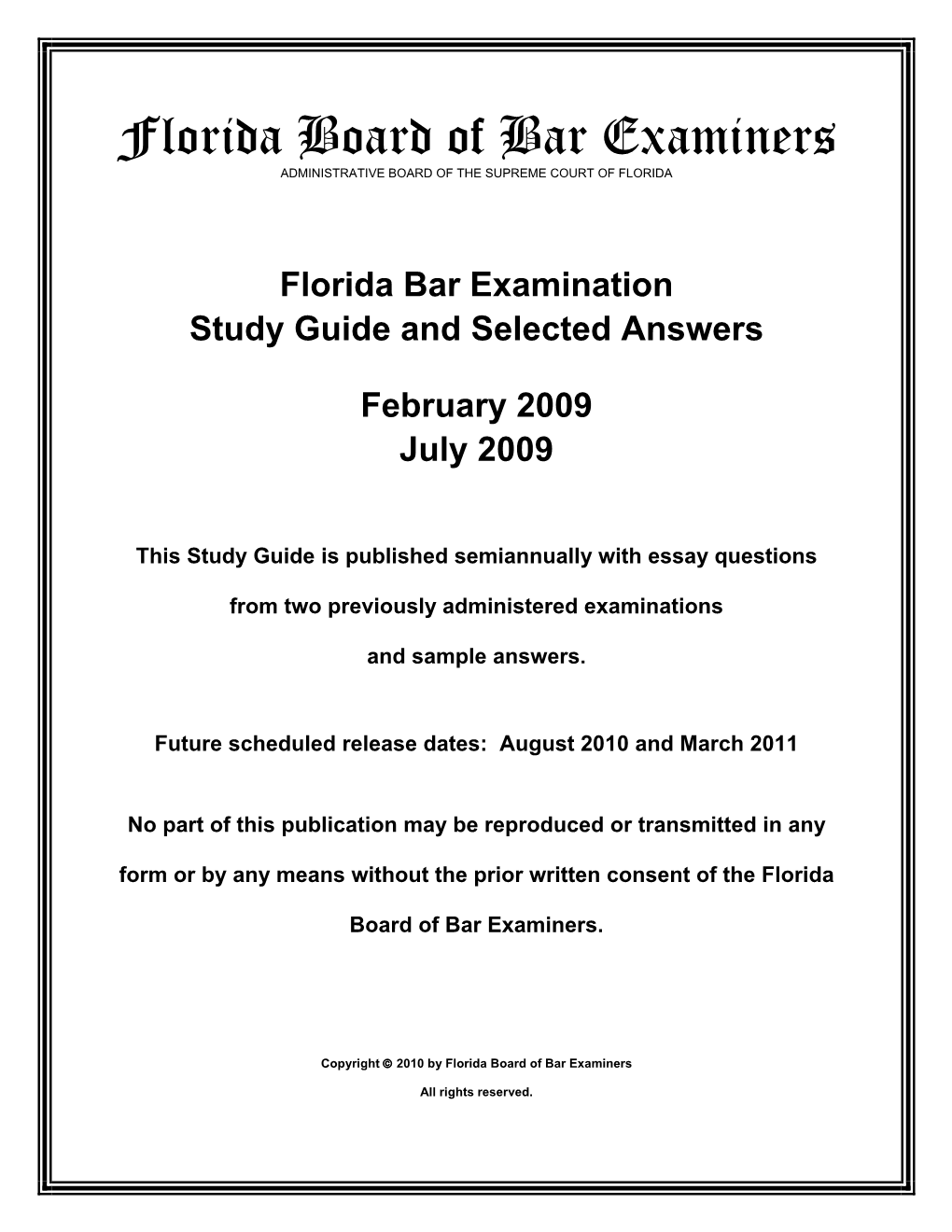 Essay Questions and Selected Answers—February 2009 and July 2009