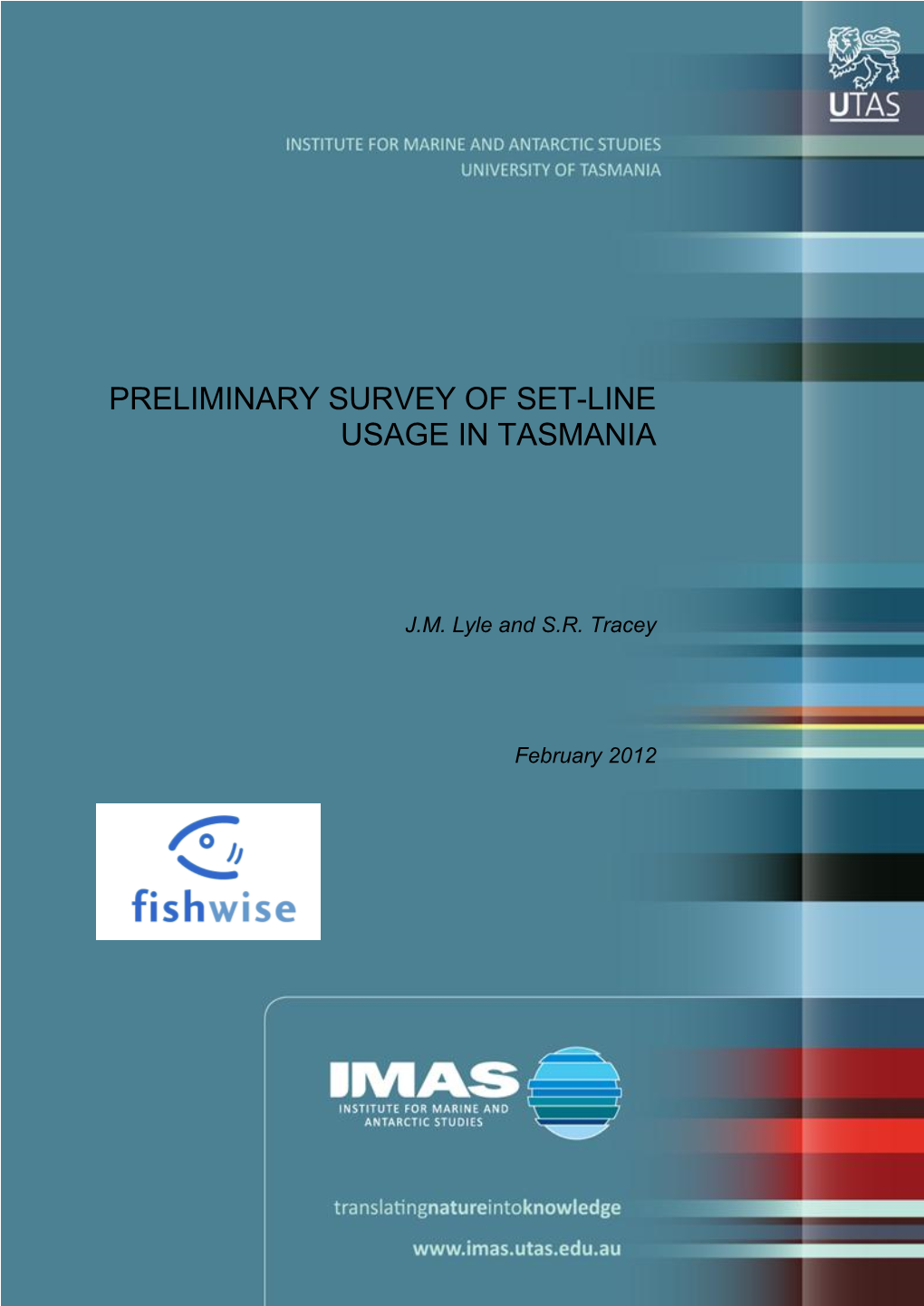 Preliminary Survey of Set-Line Usage in Tasmania
