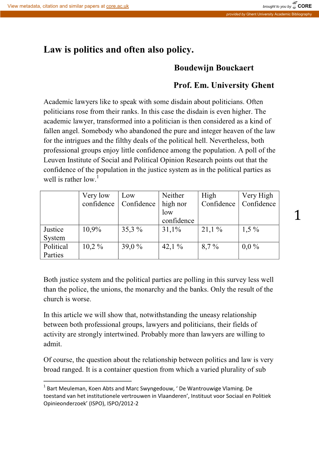 Law Is Politics and Often Also Policy