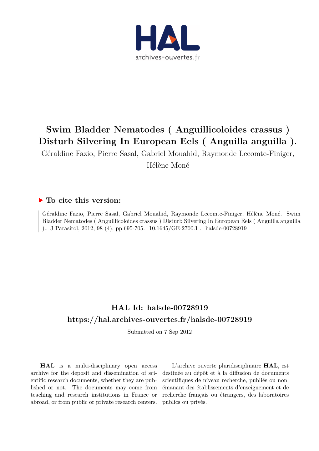 Swim Bladder Nematodes ( Anguillicoloides Crassus ) Disturb Silvering in European Eels ( Anguilla Anguilla )