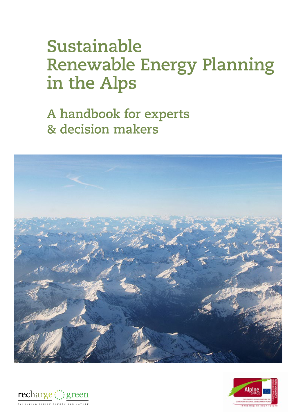 Sustainable Renewable Energy Planning in the Alps