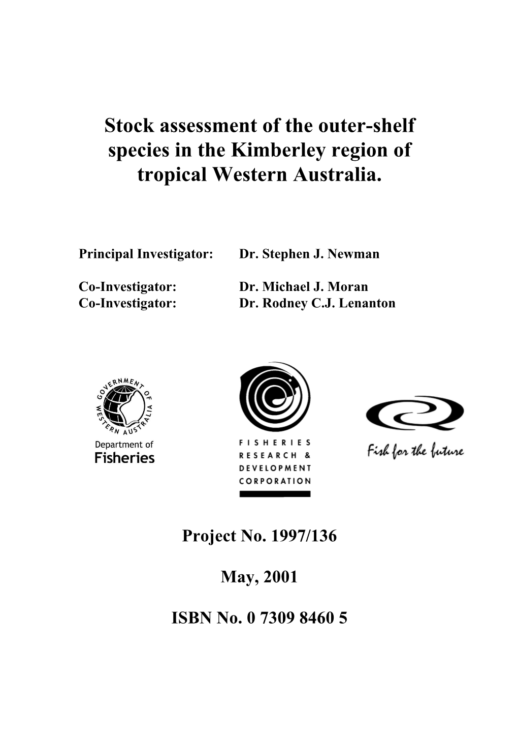 Stock Assessment of the Outer-Shelf Species in the Kimberley Region of Tropical Western Australia