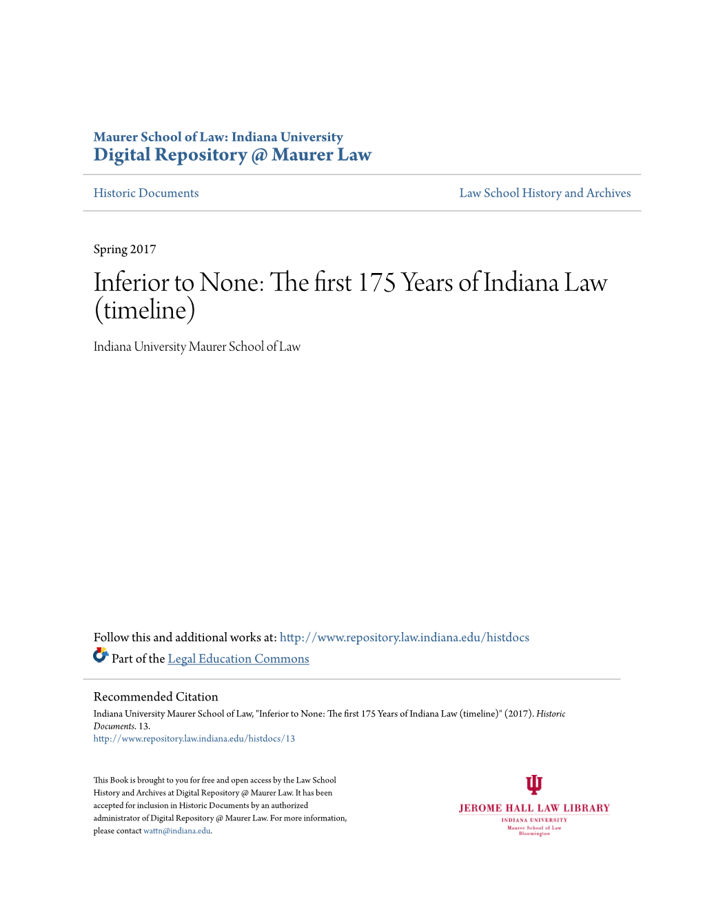 Inferior to None: the First 175 Years of Indiana Law (Timeline) Indiana University Maurer School of Law
