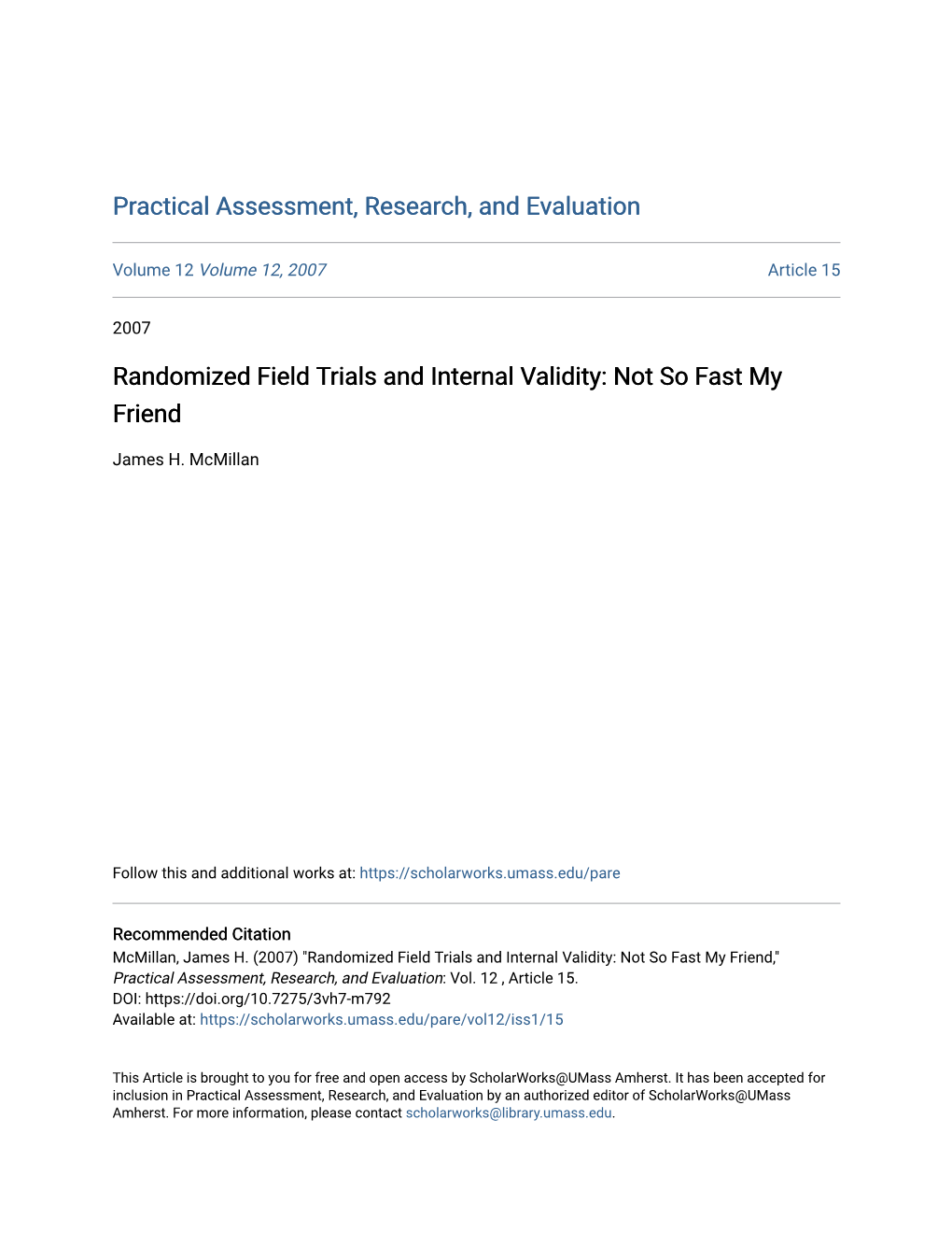 Randomized Field Trials and Internal Validity: Not So Fast My Friend