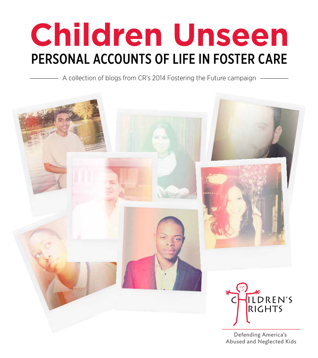 Children Unseen: Personal Accounts of Life in Foster Care