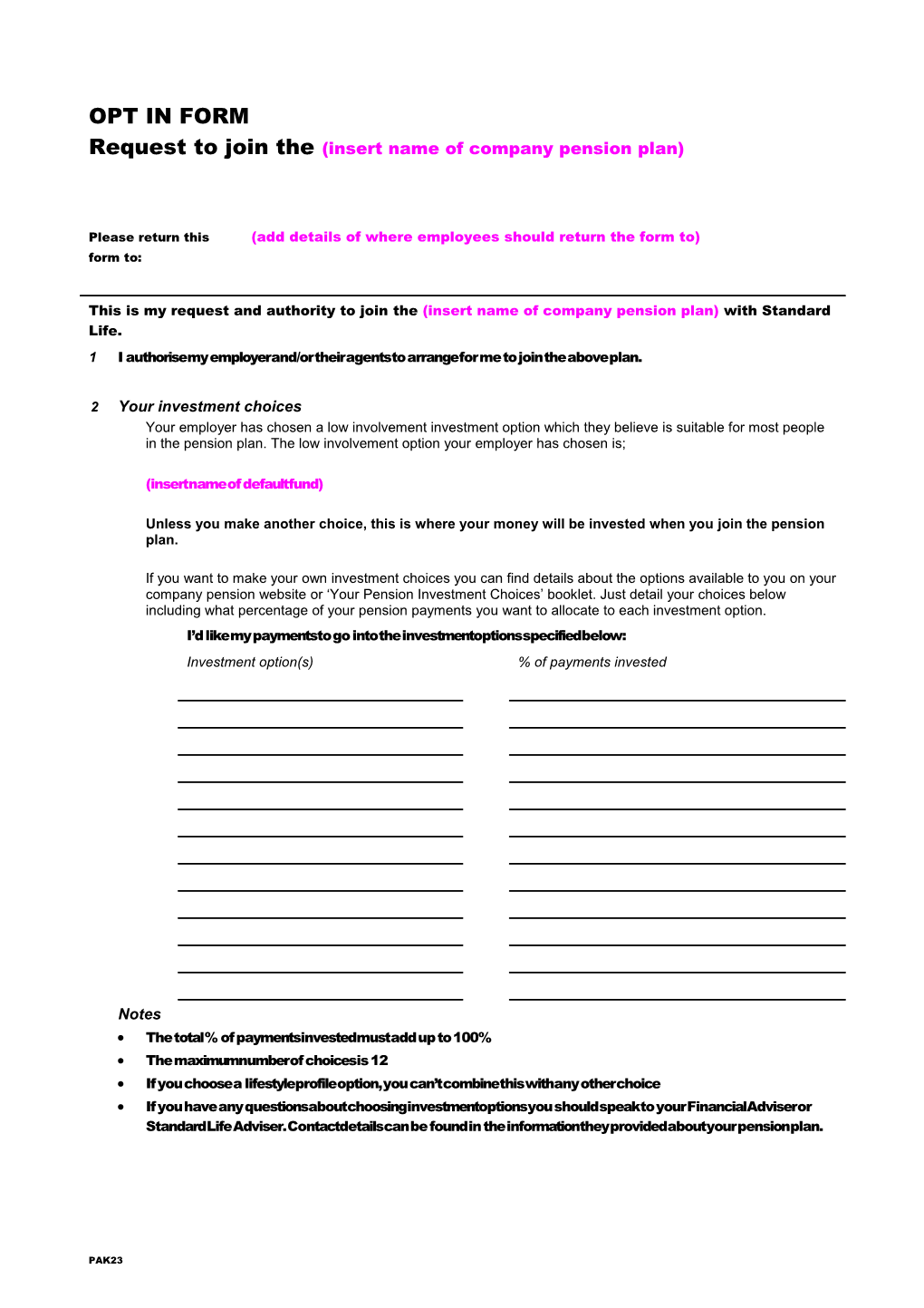 AUTHORISATION FORM Request to Join the Scheme