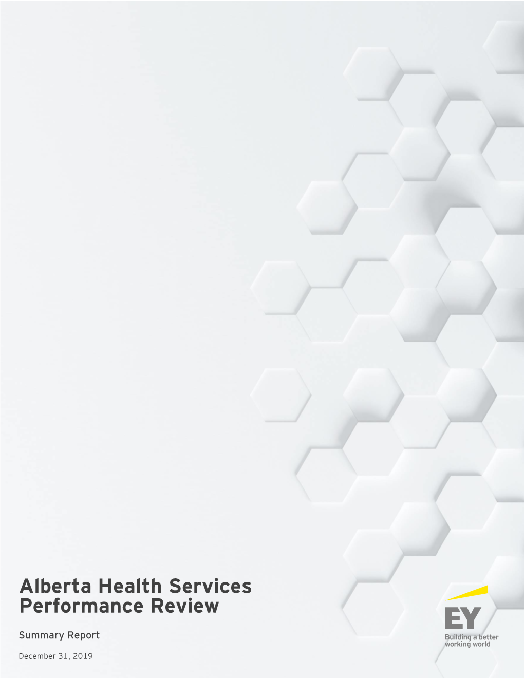 Alberta Health Services Performance Review : Summary Report