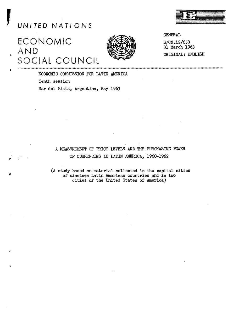 UNITED NATI ONS Gmeral E/CN,12/653 a 31 March 1963 ORIGINAL: ENGLISH