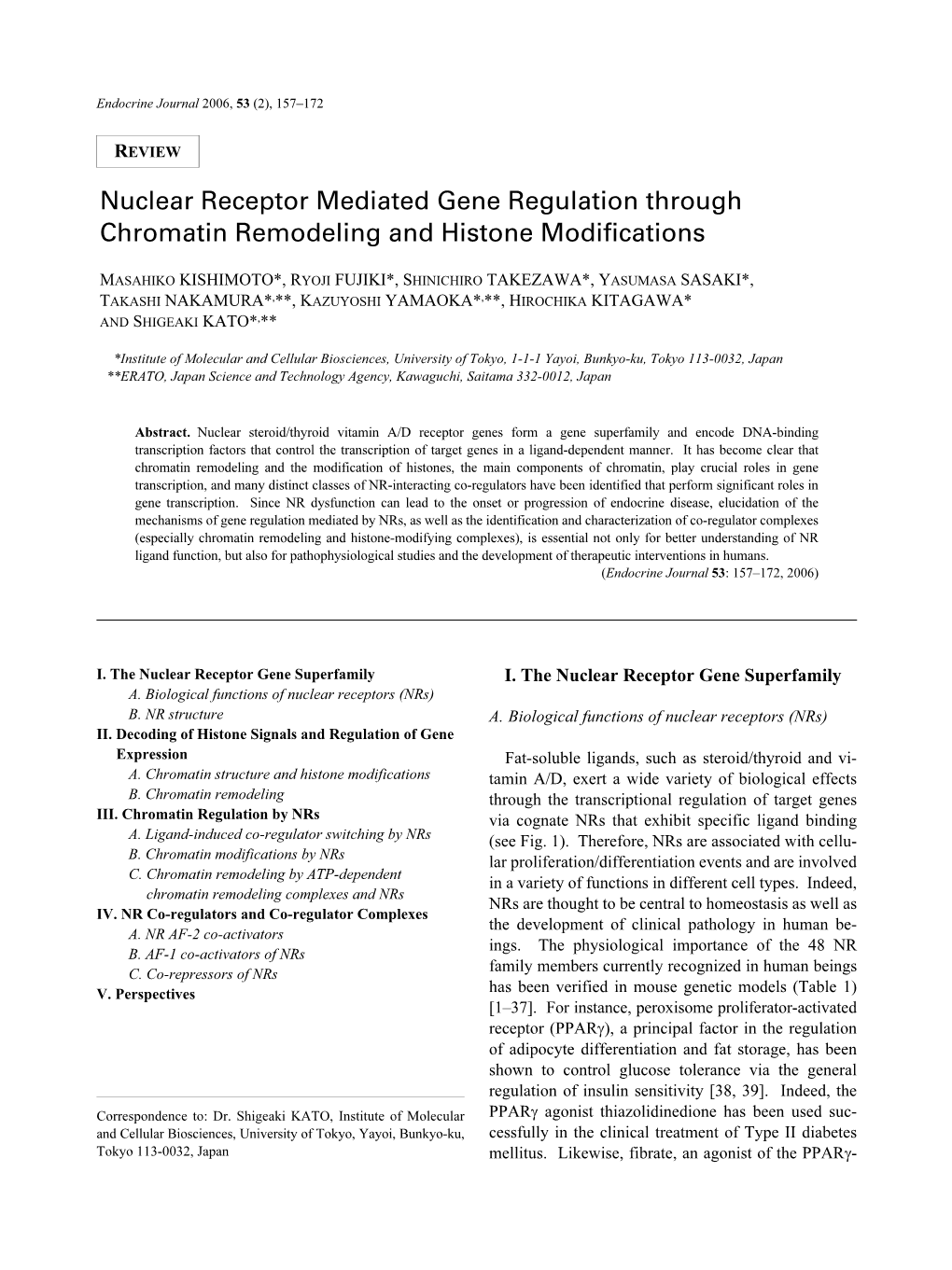 Nuclear Receptor Mediated Gene Regulation Through Chromatin Remodeling and Histone Modifications