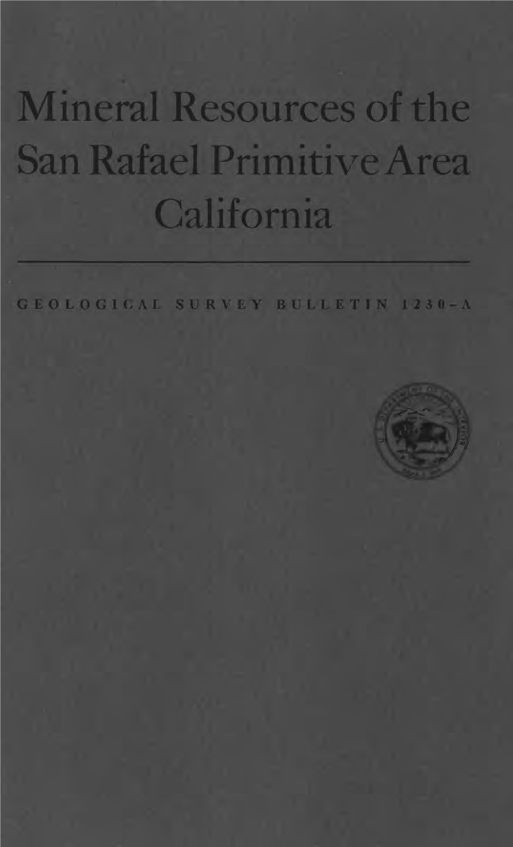 Mineral Resources of the San Rafael Primitive Area California