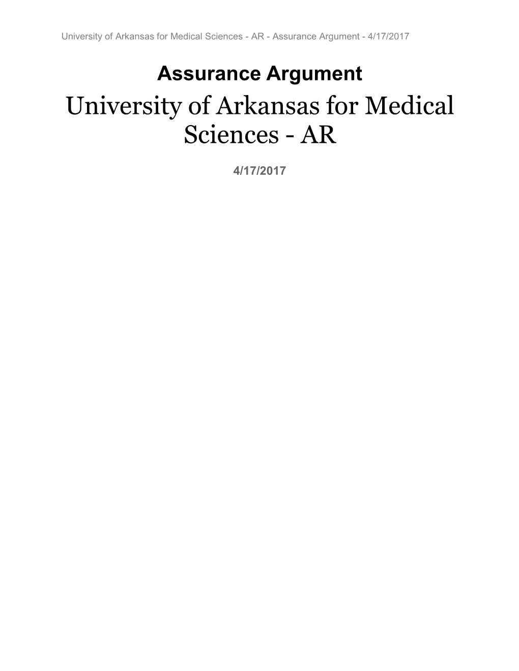 University of Arkansas for Medical Sciences - AR - Assurance Argument - 4/17/2017