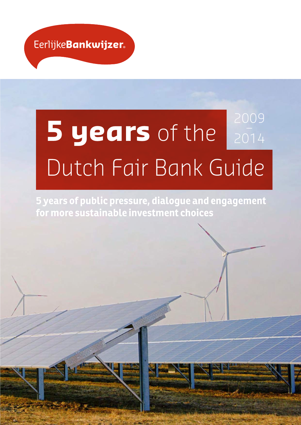 5 Years of the Dutch Fair Bank Guide 2009 - 2014