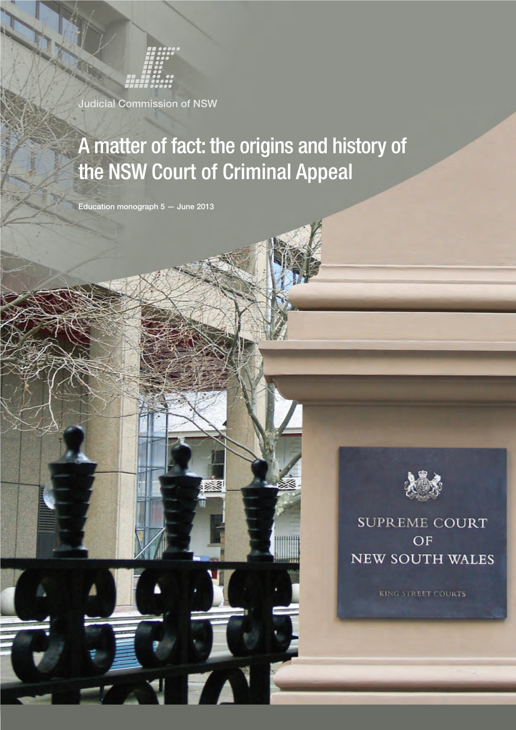 The Origins and History of the NSW Court of Criminal Appeal