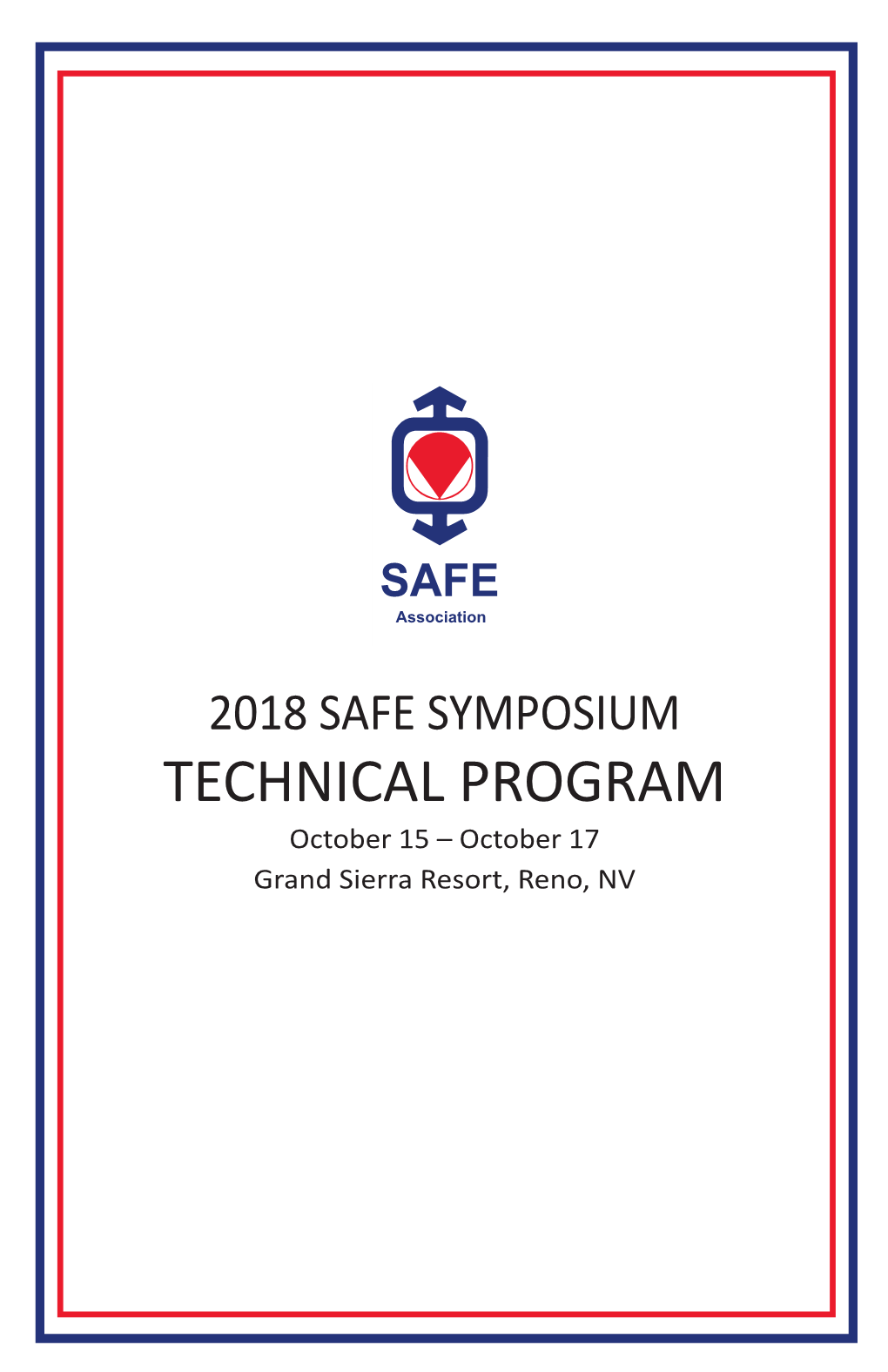 SYMPOSIUM TECHNICAL PROGRAM October 15 – October 17 Grand Sierra Resort, Reno, NV