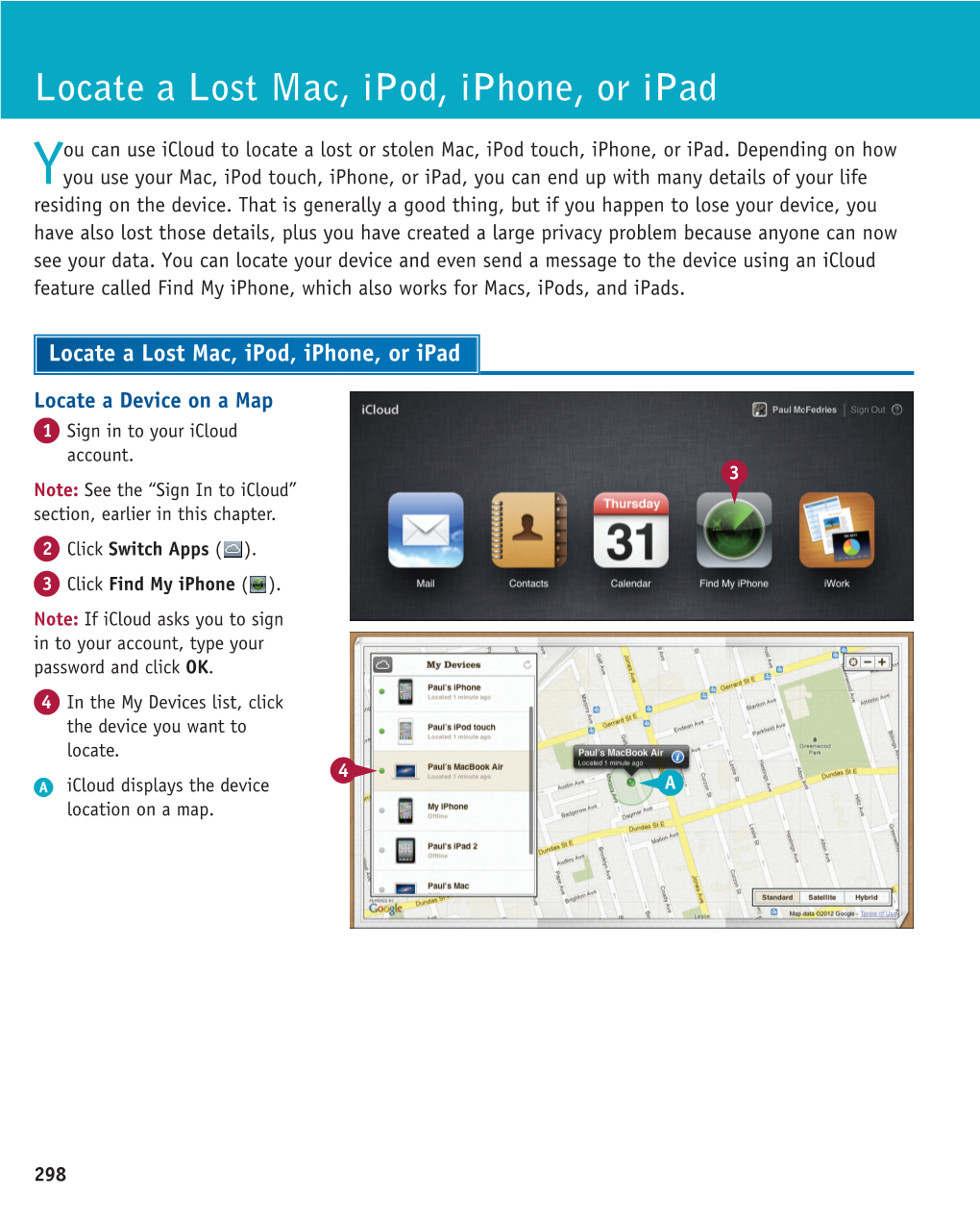 Locate a Lost Mac, Ipod, Iphone, Or Ipad