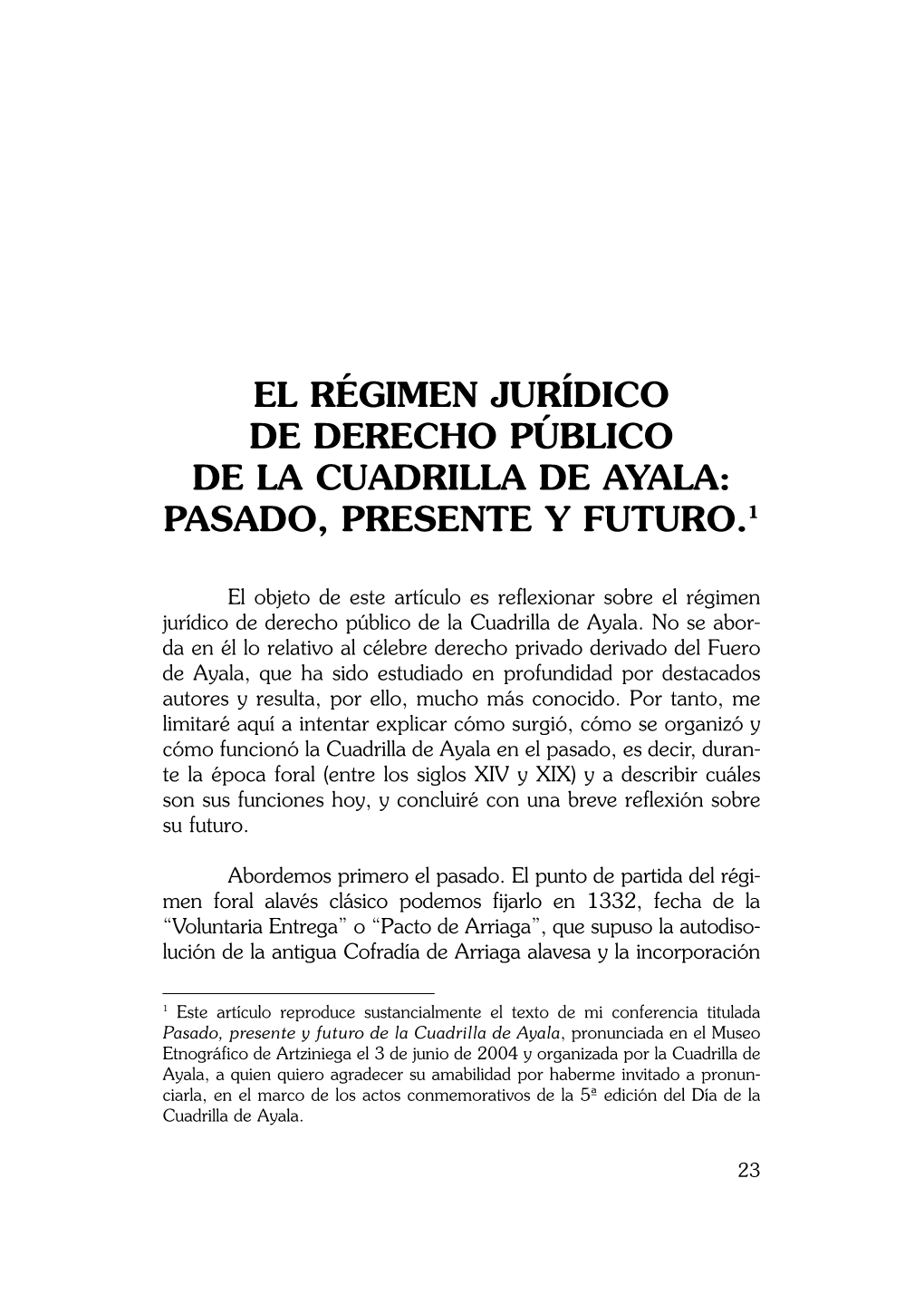 El Régimen Jurídico De Derecho Público De La Cuadrilla De Ayala: Pasado, Presente Y Futuro.1