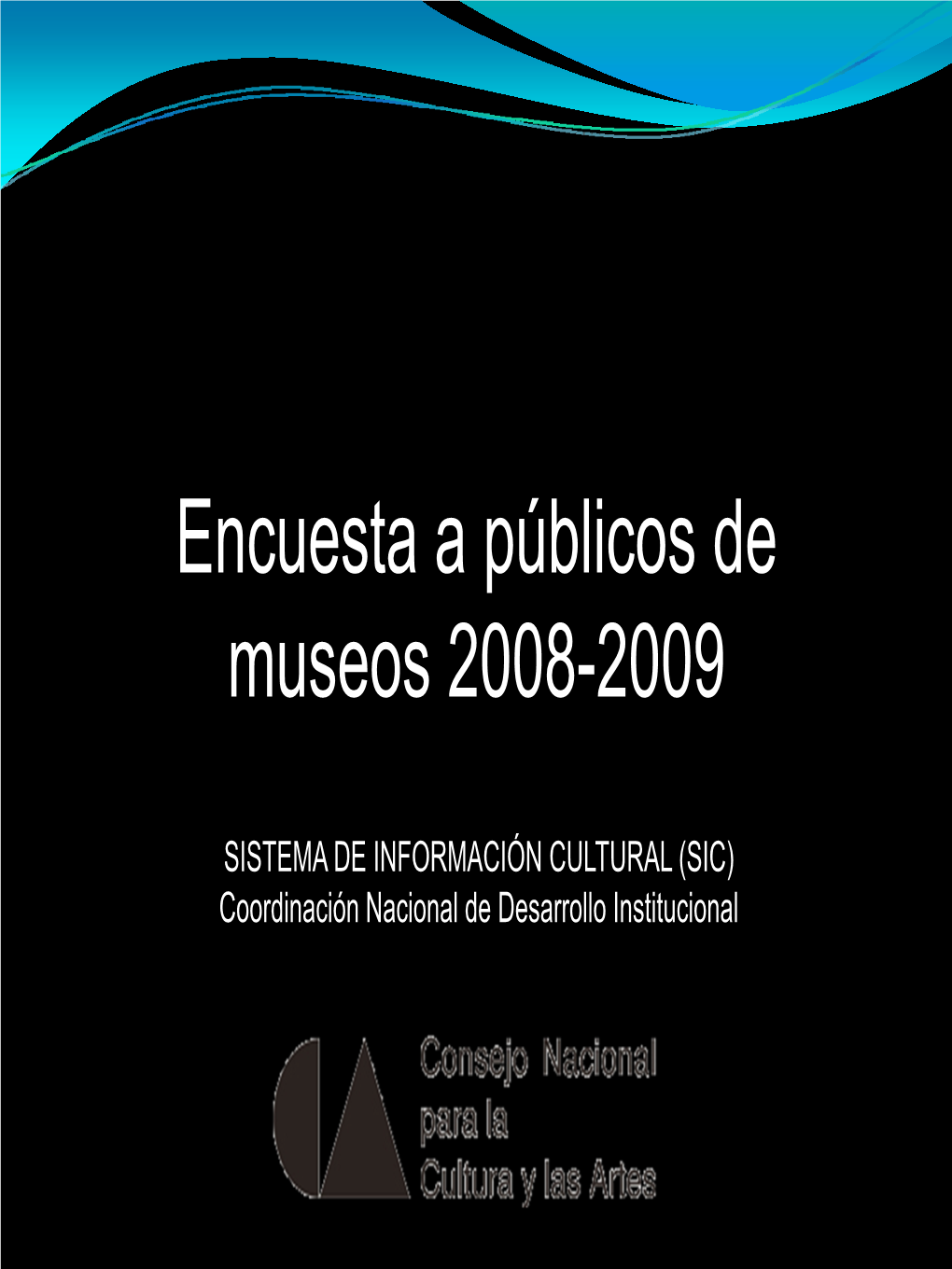 Encuesta a Públicos De Museos 2008-2009