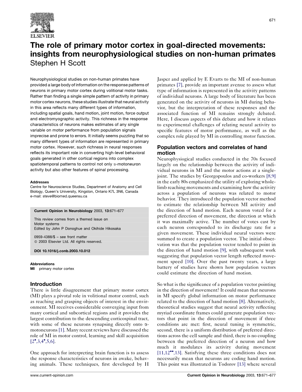 The Role of Primary Motor Cortex in Goal-Directed Movements: Insights from Neurophysiological Studies on Non-Human Primates Stephen H Scott